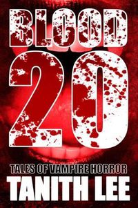 Cover image for Blood 20: Tales of Vampire Horror