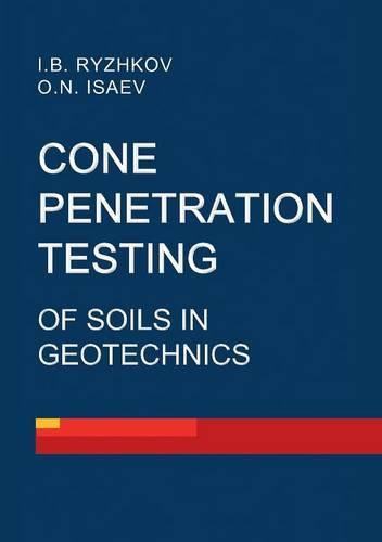Cover image for Cone penetration testing of soils in geotechnics