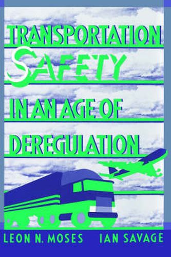 Cover image for Transportation Safety in an Age of Deregulation