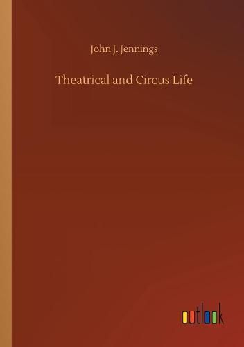 Theatrical and Circus Life