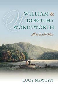 Cover image for William and Dorothy Wordsworth: 'All in each other