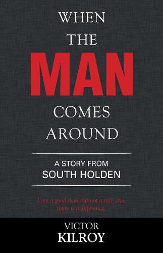 Cover image for When the Man Comes Around: A Story from South Holden