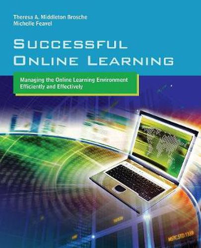 Cover image for Successful Online Learning: Managing The Online Learning Environment Efficiently And Effectively