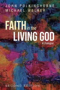 Cover image for Faith in the Living God, 2nd Edition: A Dialogue