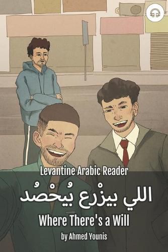 Cover image for Where There's a Will: Levantine Arabic Reader (Palestinian Arabic)