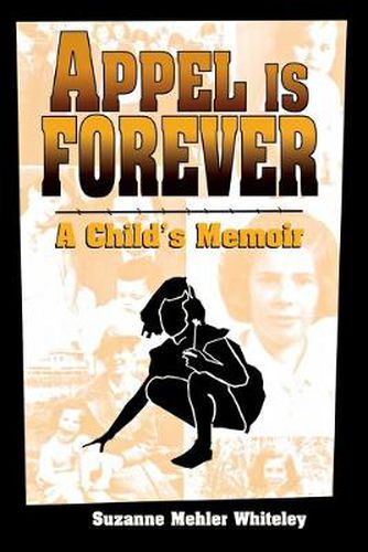 Cover image for Appel is Forever: A Child's Memoir