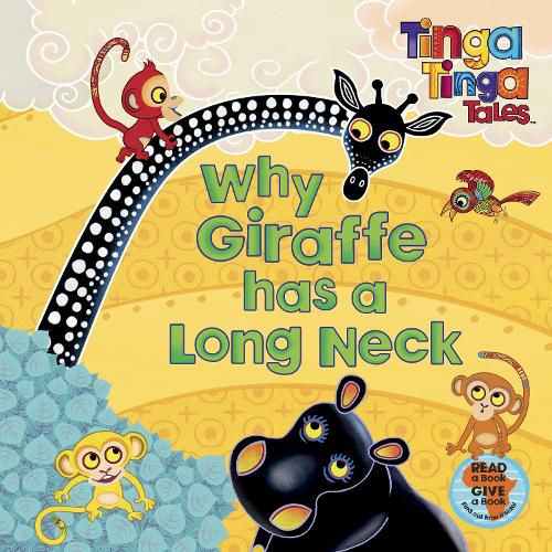 Cover image for Tinga Tinga Tales: Why Giraffe has a Long Neck