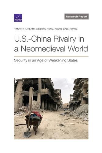 U.S.-China Rivalry in a Neomedieval World