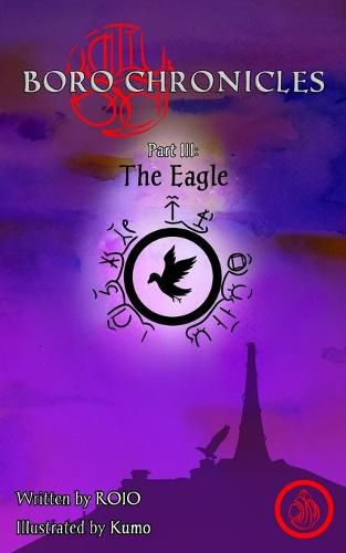 Cover image for Boro Chronicles Part III: The Eagle