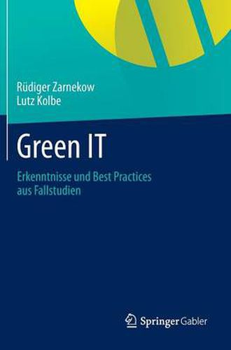 Cover image for Green IT: Erkenntnisse und Best Practices aus Fallstudien
