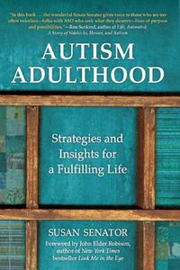 Cover image for Autism Adulthood: Strategies and Insights for a Fulfilling Life