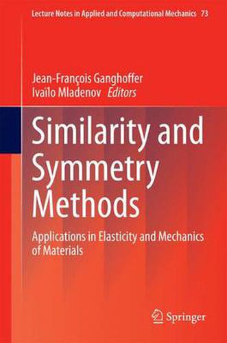 Cover image for Similarity and Symmetry Methods: Applications in Elasticity and Mechanics of Materials