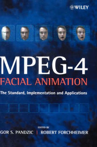 Cover image for MPEG-4 Facial Animation: The Standard, Implementation and Applications