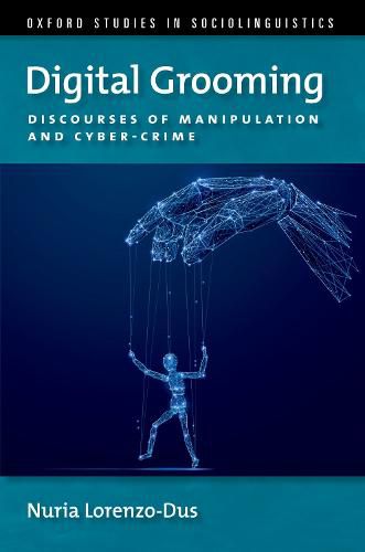 Cover image for Digital Grooming: Discourses of Manipulation and Cyber-Crime