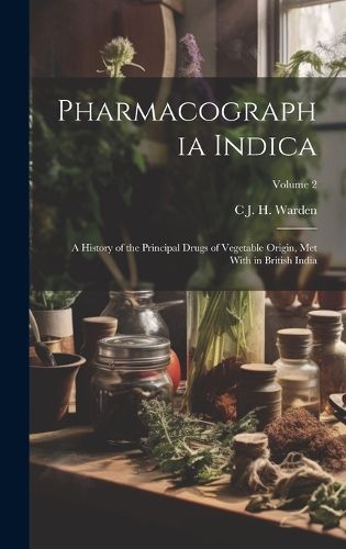 Cover image for Pharmacographia Indica