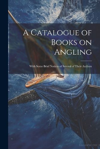 Cover image for A Catalogue of Books on Angling