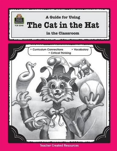 Cover image for A Guide for Using the Cat in the Hat in the Classroom