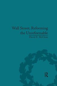 Cover image for Wall Street, Reforming the Unreformable: An Ethical Perspective: An Ethical Perspective
