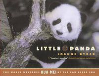 Cover image for Little Panda: The World Welcomes Hua Mei at the San Diego Zoo