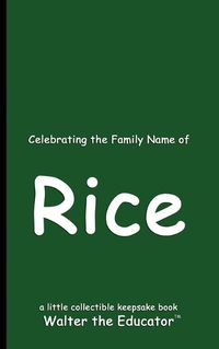 Cover image for Celebrating the Family Name of Rice