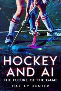 Cover image for Hockey and AI