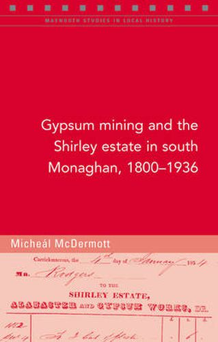 Gypsum Mining in South Monaghan, 1800-1936