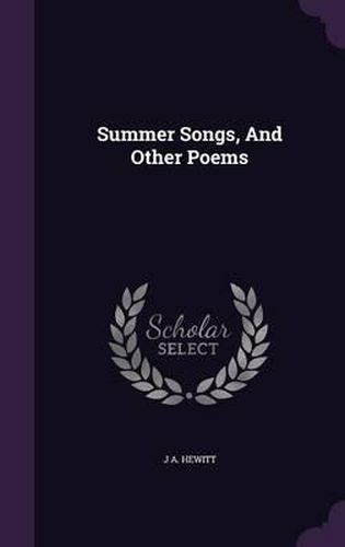 Summer Songs, and Other Poems