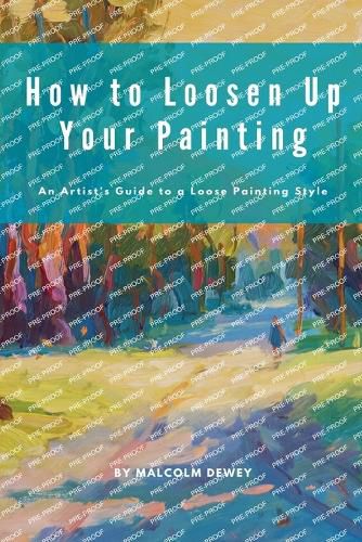 Cover image for How to Loosen Up Your Painting