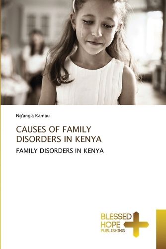 Cover image for Causes of Family Disorders in Kenya