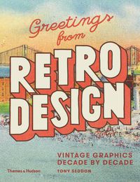 Cover image for Greetings from Retro Design: Vintage Graphics Decade by Decade