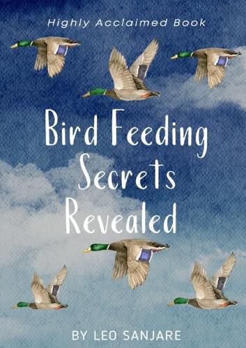 Cover image for Bird Feeding Secrets Revealed