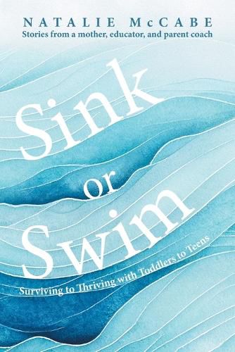 Cover image for Sink or Swim Parenting