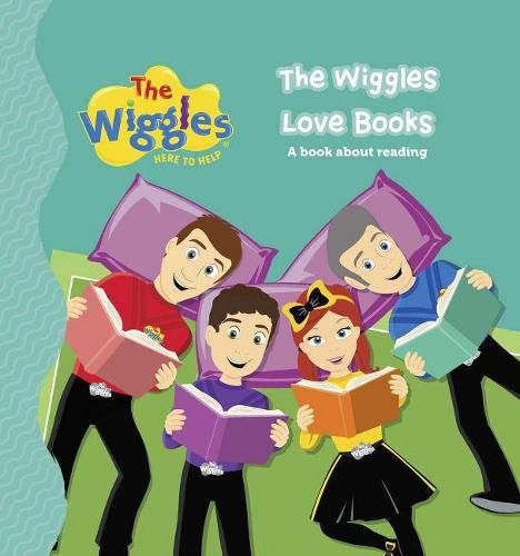 Cover image for The Wiggles Here to Help: The Wiggles Love Books: A Book About Reading