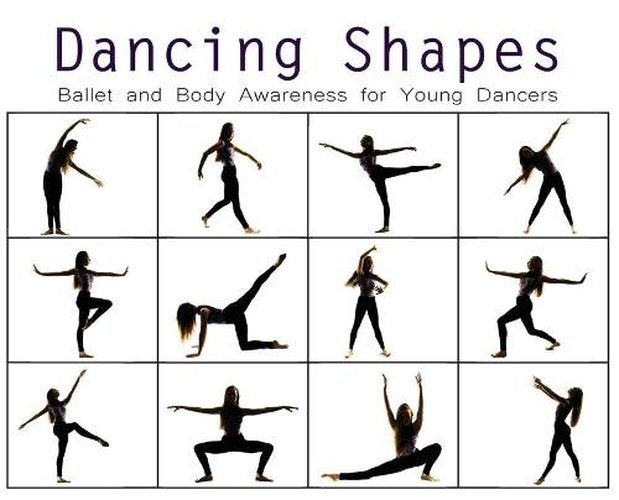 Dancing Shapes: Ballet and Body Awareness for Young Dancers