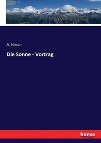 Cover image for Die Sonne - Vortrag