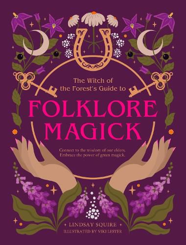 The Witch of the Forest's Guide to Folklore Magick