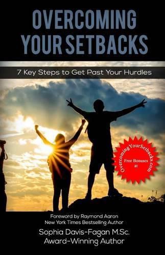 Cover image for Overcoming Your Setbacks: 7 Key Steps to Get Past Your Hurdles