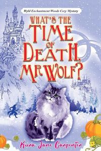 Cover image for What's the time of death, Mr Wolf?