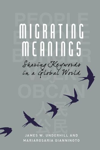 Cover image for Migrating Meanings: Sharing Keywords in a Global World