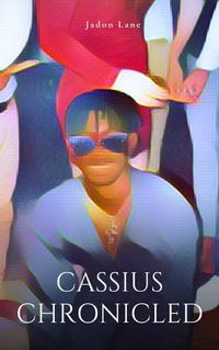 Cover image for Cassius Chronicled