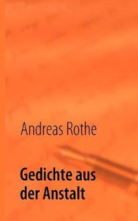 Cover image for Gedichte aus der Anstalt