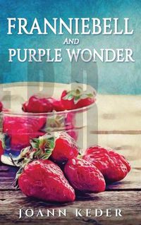 Cover image for Franniebell and Purple Wonder