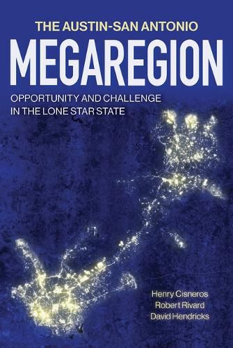 Cover image for The Austin-San Antonio Megaregion