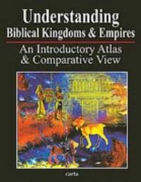 Cover image for Understanding Biblical Kingdoms and Empires