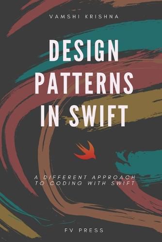 Cover image for Design Patterns in Swift: A Different Approach to Coding with Swift