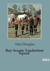 Cover image for Boy Scouts Tenderfoot Squad