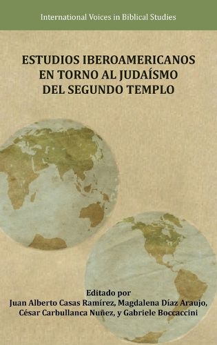 Cover image for Estudios Iberoamericanos en torno al Judaismo del Segundo Templo