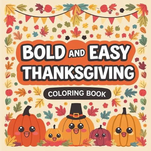 Cover image for Bold and Easy Thanksgiving Coloring Book