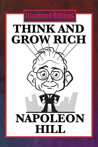 Cover image for Think and Grow Rich (Illustrated Edition)