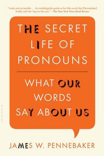 Cover image for The Secret Life of Pronouns: What Our Words Say About Us